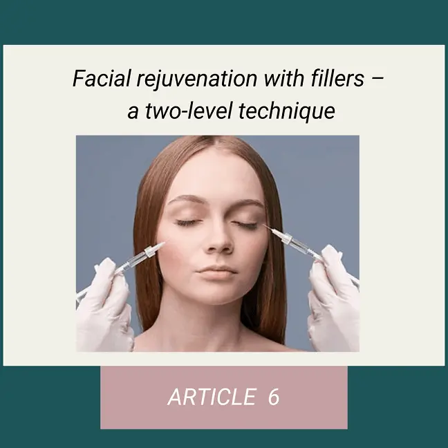 Facial rejuvenation with fillers - a two-level technique